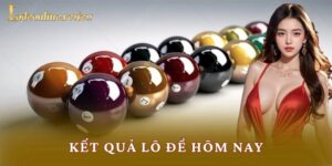 Kết Quả Lô Đề Hôm Nay