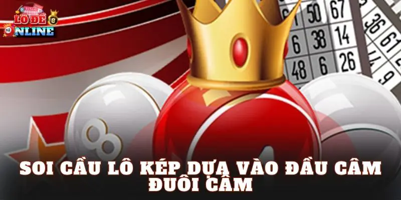 Soi Cầu Lô Kép Dựa Vào Đầu Câm Đuôi Câm