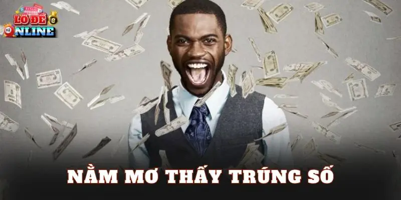 Nằm Mơ Thấy Trúng Số