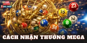 Cách Nhận Thưởng Mega 6/45
