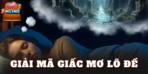 Giải Mã Giấc Mơ Lô Đề