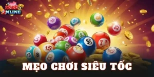Mẹo Chơi Siêu Tốc