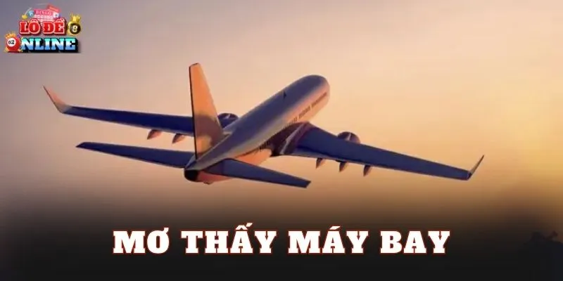 Mơ Thấy Máy Bay