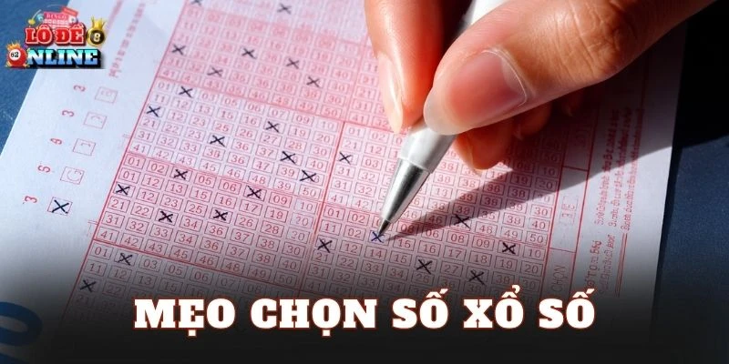 Mẹo Chọn Số Xổ Số