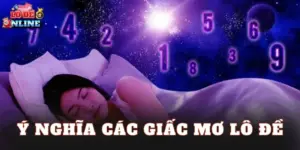 Ý Nghĩa Các Giấc Mơ Lô Đề